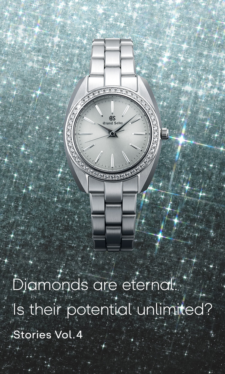 Vol.4 Diamonds are eternal. Is their potential unlimited?