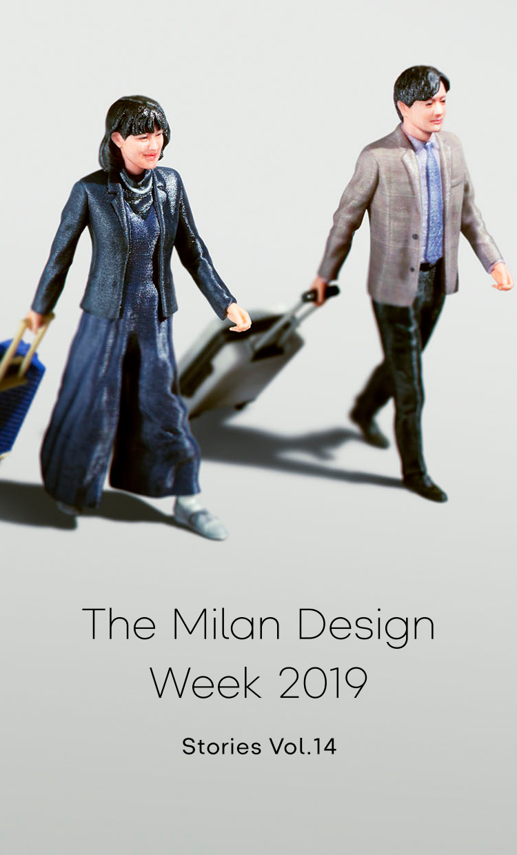 Vol.14 The Milan Design Week 2019