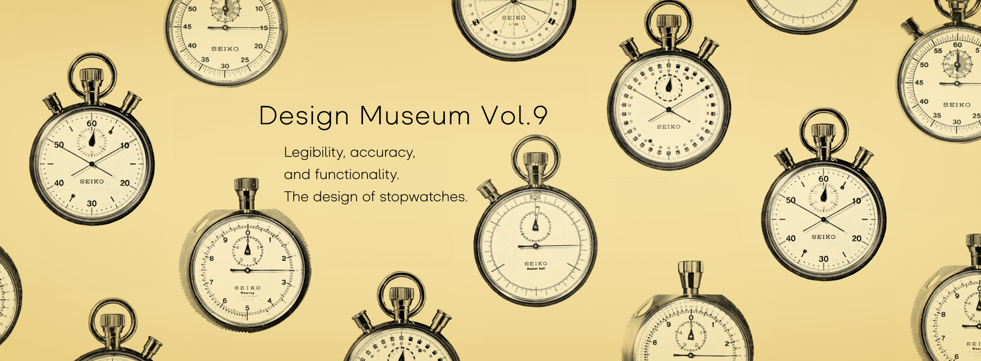 Vol.9 Legibility, accuracy, and functionality. The design of stopwatches.